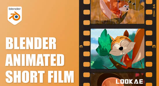 Blender教程-制作你自己的电影动画短片 Filmmaking with Blender – Create your own animated Short Film