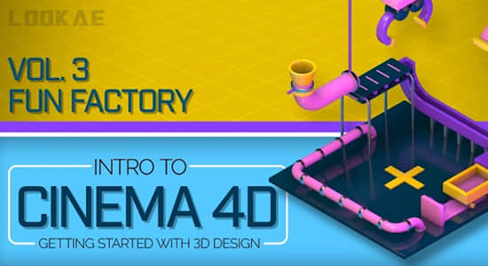 C4D教程-三维趣味卡通场景动画制作 Intro to Cinema 4D Vol. 3 Fun Factory (英文字幕)